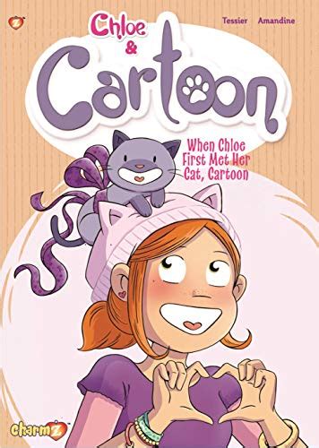Chloe & Cartoon volume 1: When Chloe First Met Her Cat, Cartoon.
